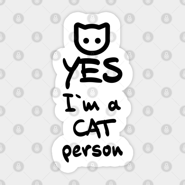 ✪ YES, I`m a Cat person ✪ Super Cute Cartoon for pet lovers Sticker by Naumovski